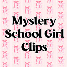 Load image into Gallery viewer, School Girl Clips Mystery Grab Bag